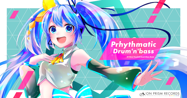 Prhythmatic Drum'n'bass — On Prism Records