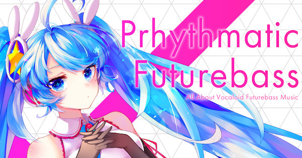 Prhythmatic Futurebass — On Prism Records